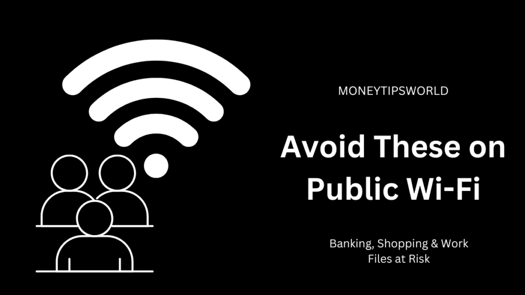 avoid these on public wi fi