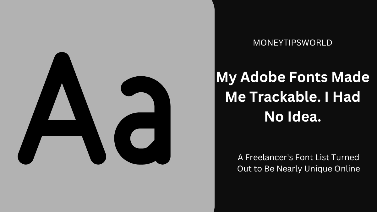 Font Fingerprinting: How Installed Fonts Reveal Your ID my adobe fonts made me trackable. i had no idea.