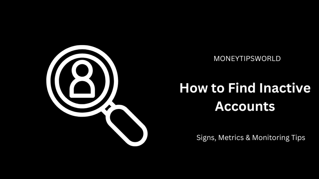 how to find inactive accounts (1)